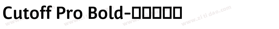 Cutoff Pro Bold字体转换